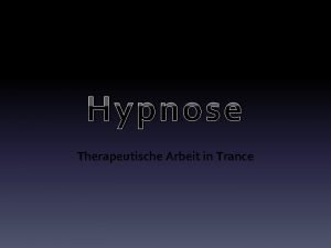 Hypnose Therapeutische Arbeit in Trance Fixierungspunkt fr das