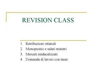 REVISION CLASS 1 2 3 4 Retribuzioni ottimali