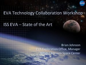 EVA Technology Collaboration Workshop ISS EVA State of