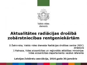 Aktualittes radicijas drob zobrstniecbas rentgeniekrtm D atrovska Valsts