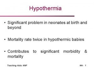 Thermoneutral environment for neonates