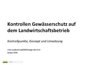 Kontrollen Gewsserschutz auf dem Landwirtschaftsbetrieb Kontrollpunkte Konzept und