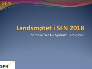SFN Landsmtet i SFN 2018 Sorenskriver Liv Synnve