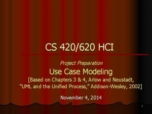 CS 420620 HCI Project Preparation Use Case Modeling