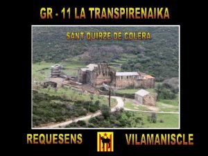 Etapa de Requesens hasta Vilamaniscle 27 kms mas