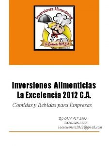 Inversiones Alimenticias La Excelencia 2012 C A Comidas