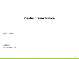 Cestni prevoz tovora Robert Sever Ljubljana 23 oktober