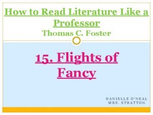 Flights of fancy how to read literature