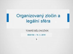 Organizovan zloin a legln sfra TOM BLONONK BSS