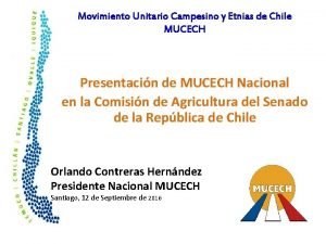 Movimiento Unitario Campesino y Etnias de Chile MUCECH