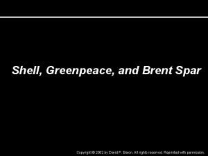 Shell Greenpeace and Brent Spar Copyright 2002 by
