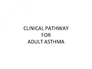Asthma clinical pathway