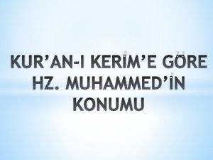 KURANI KERME GRE HZ MUHAMMEDN KONUMU KONULAR 1