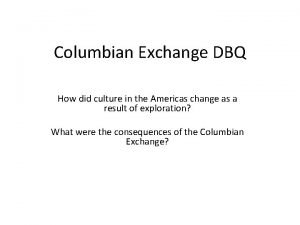 The columbian exchange resulted in