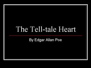The tell tale heart point of view