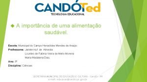 TECNOLOGIA EDUCACIONAL A importncia de uma alimentao saudvel