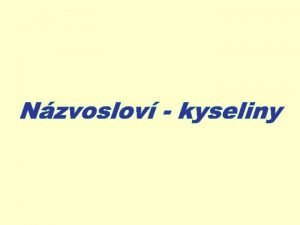 kyselina HCl voda Kyselina je schopna odtpit 1