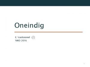 Oneindig E Vanlommel NWD 2016 1 Inleiding Uitwiskeling