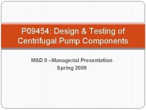 Centrifugal pump testing