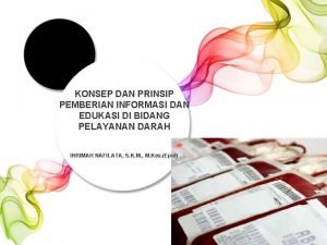 KONSEP DAN PRINSIP PEMBERIAN INFORMASI DAN EDUKASI DI