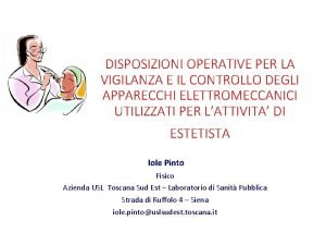 DISPOSIZIONI OPERATIVE PER LA VIGILANZA E IL CONTROLLO