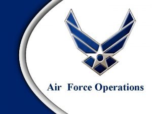 Air Force Operations Overview Doctrine Definition Levels of