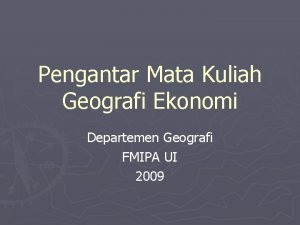 Materi kuliah geografi ekonomi