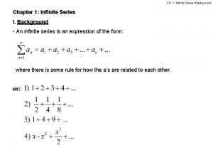 Ch 1 Infinite SeriesBackground Chapter 1 Infinite Series