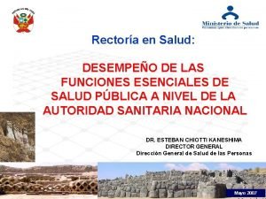 Rectora en Salud DESEMPEO DE LAS FUNCIONES ESENCIALES