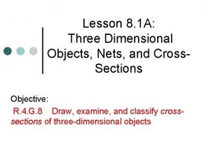 Lesson 8 1 A Three Dimensional Objects Nets