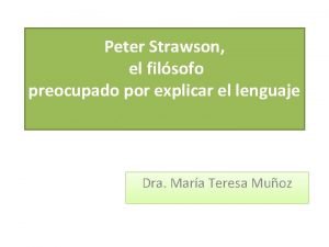 Peter Strawson el filsofo preocupado por explicar el