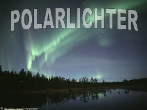 Polarlichter entstehung
