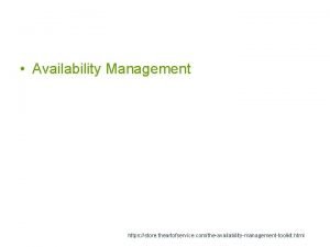 Availability Management https store theartofservice comtheavailabilitymanagementtoolkit html Information