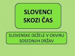 Zemljovid slovenske dežele in pokrajin