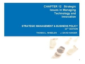 Strategic issues in managing technology and innovation