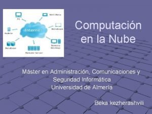 Computacin en la Nube Mster en Administracin Comunicaciones