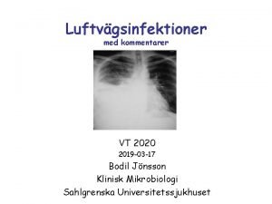 Luftvgsinfektioner med kommentarer VT 2020 2019 03 17