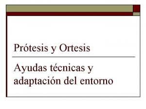 Ortesis definicion