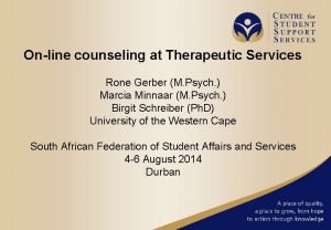 Online counseling at Therapeutic Services Rone Gerber M