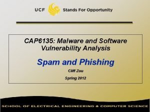 CAP 6135 Malware and Software Vulnerability Analysis Spam