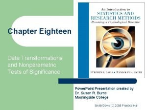 Chapter Eighteen Data Transformations and Nonparametric Tests of