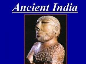 Ancient India I Introduction Indias Geographical Setting Himalayan