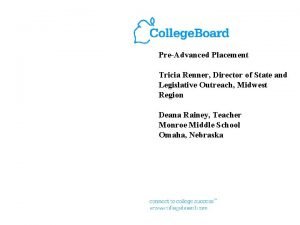 PreAdvanced Placement Tricia Renner Director of State and