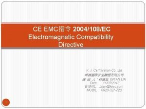 CE EMC 2004108EC Electromagnetic Compatibility Directive K J