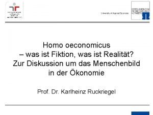 Homo oeconomicus was ist Fiktion was ist Realitt