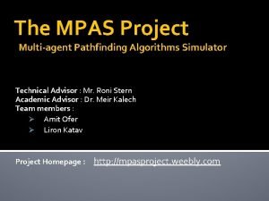 The MPAS Project Multiagent Pathfinding Algorithms Simulator Technical