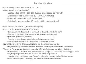 Popular Hinduism Indus Valley civilization 2500 1500 BC