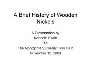 History of the wooden nickel History of the wooden nickel