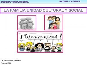 La familia unidad cultural y social