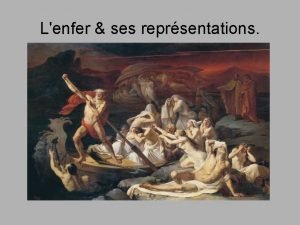 Lenfer ses reprsentations Lenfer ses reprsentations Mythologies grecques